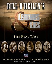 Bill O’Reilly’s Legends and Lies