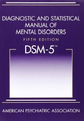 Diagnostic and Statistical Manual of Mental Disorders, 5th Edition