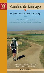 A Pilgrim’s Guide to the Camino de Santiago
