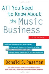 All You Need to Know About the Music Business: Eighth Edition