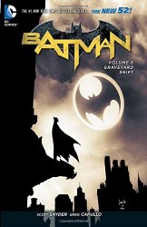 Batman Vol. 6: Graveyard Shift