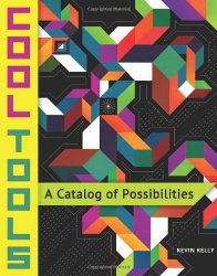 Cool Tools: A Catalog of Possibilities