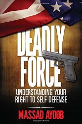 Deadly Force: Understanding Your Right to Self Defense