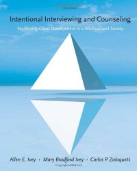 Intentional Interviewing and Counseling: Facilitating Client Development in a Multicultural Society