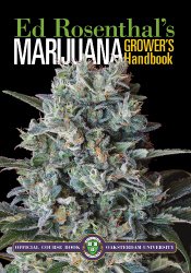 Marijuana Grower’s Handbook: Your Complete Guide for Medical and Personal Marijuana Cultivation