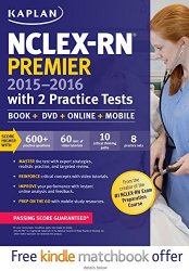 NCLEX-RN Premier 2015-2016 with 2 Practice Tests: Book + Online + DVD + Mobile (Kaplan Nclex-Rn Premier)