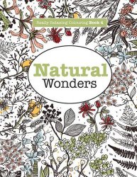 Really RELAXING Colouring Book 4: Natural Wonders
