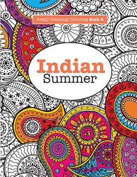 Really RELAXING Colouring Book 6: Indian Summer