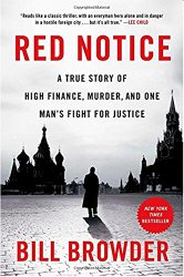Red Notice: A True Story of High Finance, Murder, and One Man’s Fight for Justice