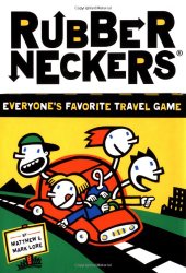 Rubberneckers: Everyone’s Favorite Travel Game