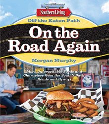 Southern Living Off the Eaten Path: On the Road Again