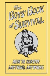 The Boys’ Book Of Survival