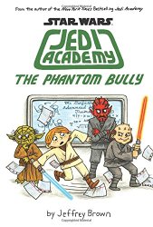 The Phantom Bully (Star Wars: Jedi Academy #3)