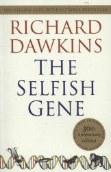 The Selfish Gene: 30th Anniversary Edition–with a new Introduction by the Author