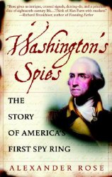 Washington’s Spies: The Story of America’s First Spy Ring