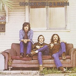 Crosby, Stills & Nash (1st Album, Expanded and Remastered)