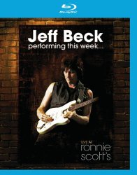 Jeff Beck: Performing This Week… Live at Ronnie Scott’s [Blu-ray]