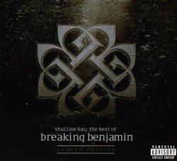 Shallow Bay: The Best Of Breaking Benjamin [2 CD Deluxe Edition][Explicit]
