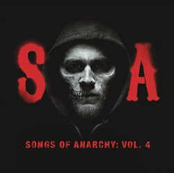 Songs of Anarchy: Volume 4
