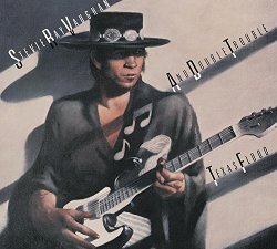 Texas Flood (30th Anniversary Collection)