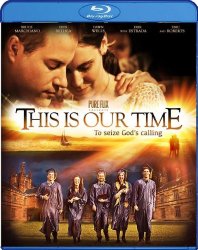 This Is Our Time [Blu-ray]