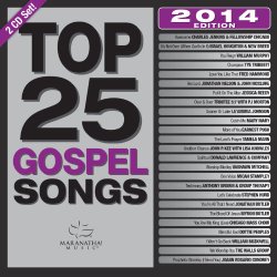 Top 25 Gospel Songs 2014 [2 CD]