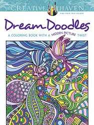 Creative Haven Dream Doodles: A Coloring Book with a Hidden Picture Twist (Creative Haven Coloring Books)