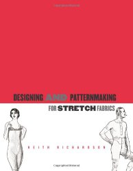 Designing and Patternmaking for Stretch Fabrics