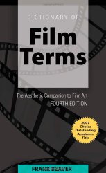 Dictionary of Film Terms: The Aesthetic Companion to Film Art (English and English Edition)