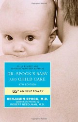 Dr. Spock’s Baby and Child Care: 9th Edition