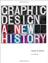 Graphic Design: A New History, second edition