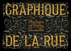 Graphique de la Rue: The Signs of Paris