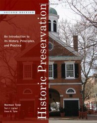 Historic Preservation: An Introduction to Its History, Principles, and Practice (Second Edition)