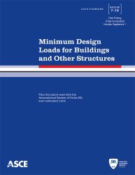 Minimum Design Loads for Buildings and Other Structures, 3rd Printing (Standard ASCE/SEI 7-10)