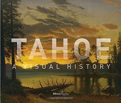 Tahoe: A Visual History