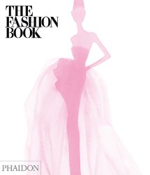 The Fashion Book: New and Expanded Edition