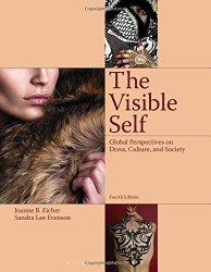 The Visible Self: Global Perspectives on Dress, Culture and Society