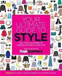 Your Ultimate Guide to Style: Tips, Tricks and Ideas For Getting Your Best Look Ever