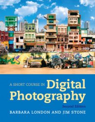 A Short Course in Digital Photography (2nd Edition)