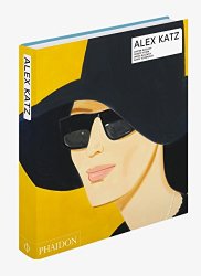 Alex Katz: Revised and Expanded Edition