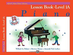 Alfred’s Basic Piano Course: Lesson Book, Level 1A [With CD] (Alfred’s Basic Piano Library)
