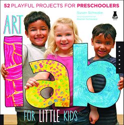 Art Lab for Little Kids: 52 Playful Projects for Preschoolers (Lab Series)