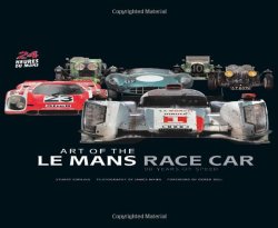 Art of the Le Mans Race Car: 90 Years of Speed