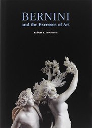 Bernini and the Excesses of Art