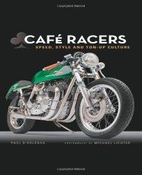 Cafe Racers: Speed, Style, and Ton-Up Culture