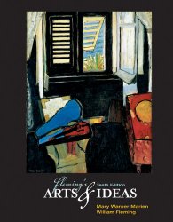 Fleming’s Arts and Ideas (with CD-ROM and InfoTrac)