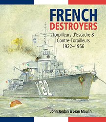 French Destroyers: Torpilleurs d’Escadres and Contre-Torpilleurs, 1922-1956