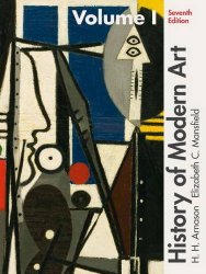 History of Modern Art Volume I (7th Edition)