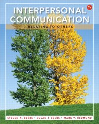Interpersonal Communication: Relating to Others (7th Edition)
