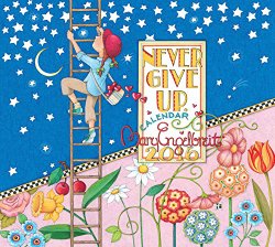 Mary Engelbreit 2016 Deluxe Wall Calendar: Never Give Up